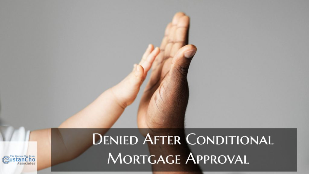Denied For Mortgage After Conditional Approval